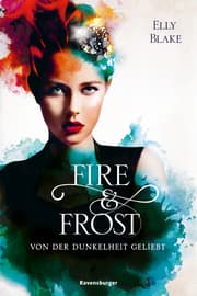 Cover von Fire & Frost 3: Von der Dunkelheit geliebt