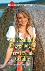 Cover von Schicksalhafte Begegnungen / Verwirrende Gefühle