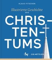 Cover von Illustrierte Geschichte des Christentums