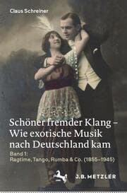 Cover von Schöner fremder Klang - Wie exotische Musik nach Deutschland kam 1