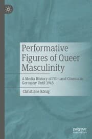Cover von Performative Figures of Queer Masculinity