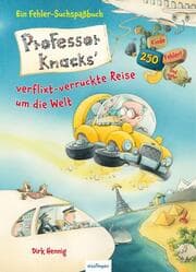 Cover von Professor Knacks' verflixt-verrückte Reise um die Welt