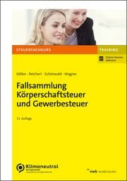 Cover von Fallsammlung Körperschaftsteuer und Gewerbesteuer