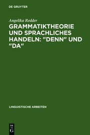 Cover von Grammatiktheorie und sprachliches Handeln - denn und da