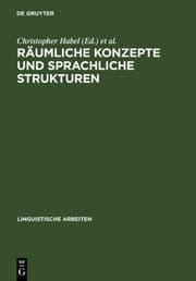 Cover von Räumliche Konzepte und sprachliche Strukturen
