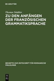 Cover von Zu den Anfängen der französischen Grammatiksprache