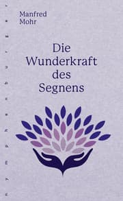 Cover von Die Wunderkraft des Segnens