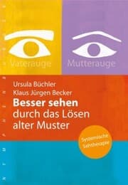 Cover von Besser sehen durch das Lösen alter Muster