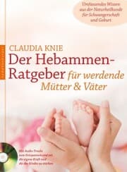Cover von Der Hebammen-Ratgeber für werdende Mütter und Väter