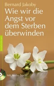 Cover von Wie wir die Angst vor dem Sterben überwinden