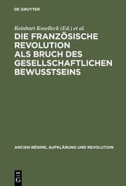 Cover von Die Französische Revolution als Bruch des gesellschaftlichen Bewußtseins