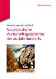 Cover von Neue deutsche Wirtschaftsgeschichte des 20. Jahrhunderts
