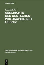 Cover von Geschichte der deutschen Philosophie seit Leibniz