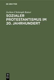 Cover von Sozialer Protestantismus im 20. Jahrhundert