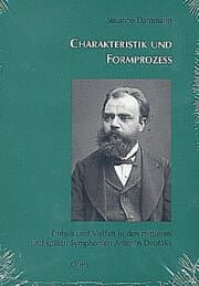 Cover von Charakteristik und Formprozess - Einheit und Vielfalt in den mittleren und späten Symphonien Antonin Dvoraks