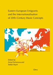 Cover von Eastern European Emigrants and the Internationalisation of 20th-Century Music Concepts