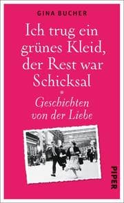 Cover von Ich trug ein grünes Kleid, der Rest war Schicksal