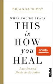 Cover von When You're Ready, This Is How You Heal