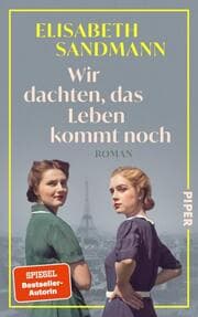 Cover von Wir dachten, das Leben kommt noch