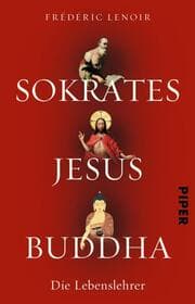 Cover von Sokrates, Jesus, Buddha