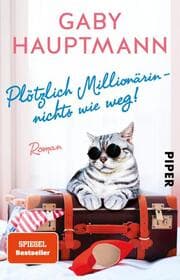 Cover von Plötzlich Millionärin - nichts wie weg!