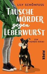Cover von Tausche Mörder gegen Leberwurst