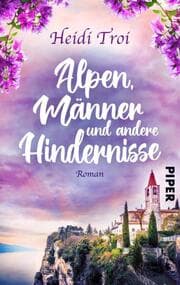 Cover von Alpen, Männer und andere Hindernisse
