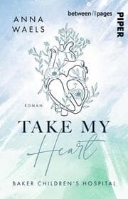 Cover von Baker Children's Hospital - Take my Heart