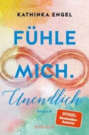 Cover von Fühle mich. Unendlich