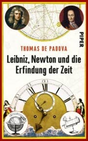 Cover von Leibniz, Newton und die Erfindung der Zeit