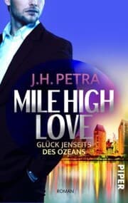 Cover von Mile High Love - Glück jenseits des Ozeans