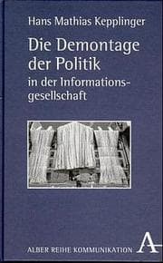 Cover von Die Demontage der Politik in der Informationsgesellschaft