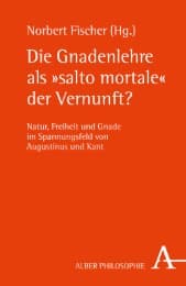 Cover von Die Gnadenlehre als 'salto mortale' der Vernunft?