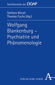 Cover von Wolfgang Blankenburg - Psychiatrie und Phänomenologie