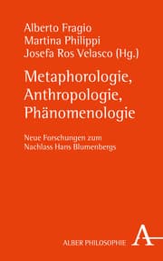 Cover von Metaphorologie, Anthropologie, Phänomenologie