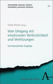 Cover von Vom Umgang mit emotionaler Verletzlichkeit und Verletzungen