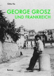 Cover von George Grosz und Frankreich