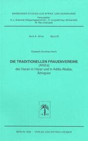 Cover von Die traditionellen Frauenvereine (Afoca) der Harari in Harar und in Addis Abeba /Äthiopien