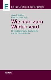 Cover von Wie man zum Wilden wird