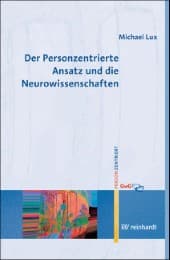 Cover von Der Personzentrierte Ansatz und die Neurowissenschaften