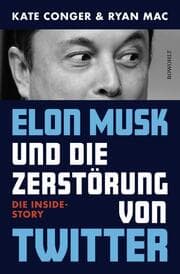 Cover von Elon Musk und die Zerstörung von Twitter