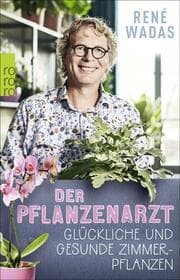 Cover von Der Pflanzenarzt: Glückliche und gesunde Zimmerpflanzen