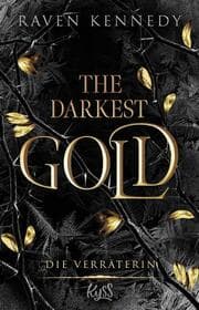 Cover von The Darkest Gold - Die Verräterin