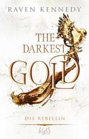 Cover von The Darkest Gold - Die Rebellin