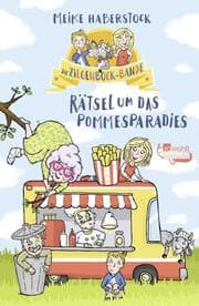 Cover von Die Ziegenbock-Bande - Rätsel um das Pommesparadies