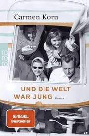 Cover von Und die Welt war jung