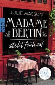 Cover von Madame Bertin steht früh auf