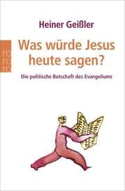 Cover von Was würde Jesus heute sagen?