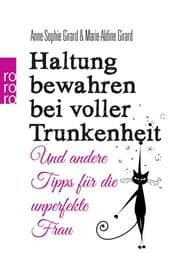 Cover von Haltung bewahren bei voller Trunkenheit