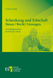 Cover von Schenkung und Erbschaft - Steuer, Recht, Lösungen